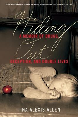 Hiding Out by Allen, Tina Alexis