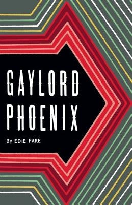 Gaylord Phoenix by Fake, Edie