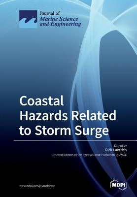 Coastal Hazards Related to Storm Surge by Luettich, Rick