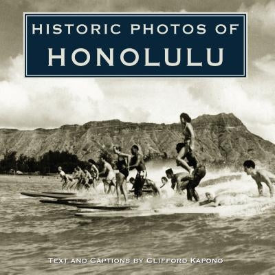 Historic Photos of Honolulu by Kapono, Clifford