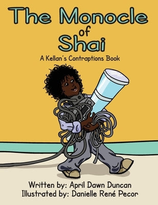 The Monocle of Shai by Duncan, April Dawn