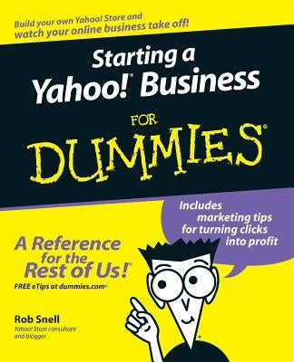 Starting a Yahoo! Business for Dummies by Snell, Rob
