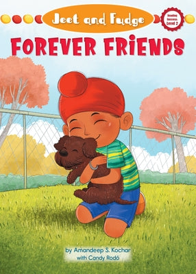 Jeet and Fudge: Forever Friends by Kochar, Amandeep S.