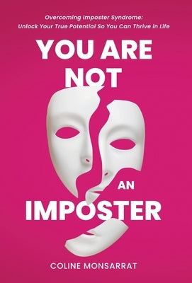 You Are Not an Imposter by Monsarrat, Coline