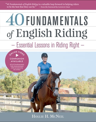 40 Fundamentals of English Riding: Essential Lessons in Riding Right (Book and DVD) [With DVD] by McNeil, Hollie H.