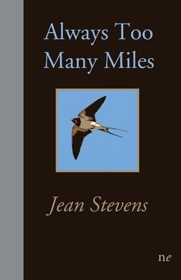 Always too many miles by Stevens, Jean