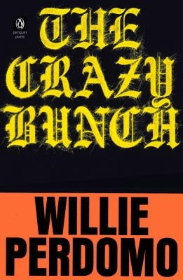 The Crazy Bunch by Perdomo, Willie