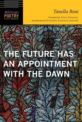 Future Has an Appointment with the Dawn by Boni, Tanella
