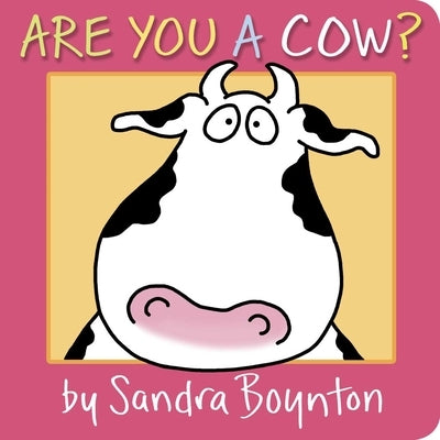Are You a Cow? by Boynton, Sandra
