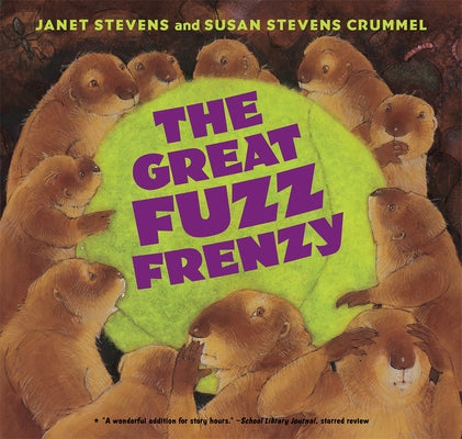 The Great Fuzz Frenzy by Stevens, Janet