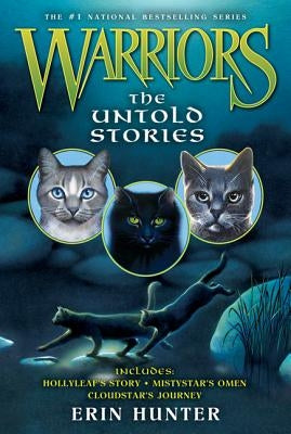 Warriors: The Untold Stories by Hunter, Erin