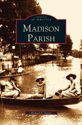 Madison Parish by Sevier, Richard P.