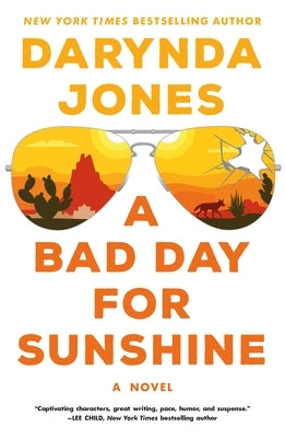 A Bad Day for Sunshine by Jones, Darynda