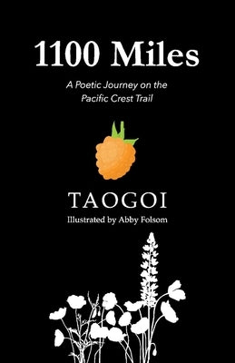 1,100 Miles: A Poetic Journey on the Pacific Crest Trail by Taogoi