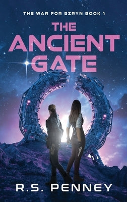 The Ancient Gate by Penney, R. S.