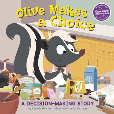 Olive Makes a Choice: A Decision-Making Story by Martinez, Rosario