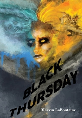 Black Thursday by LaFontaine, Marvin