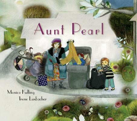 Aunt Pearl by Kulling, Monica