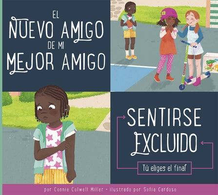 El Nuevo Amigo de Mi Mejor Amigo by Miller, Connie Colwell