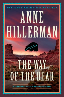 The Way of the Bear by Hillerman, Anne