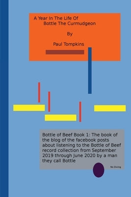 A Year in the Life of Bottle the Curmudgeon by Tompkins, Paul
