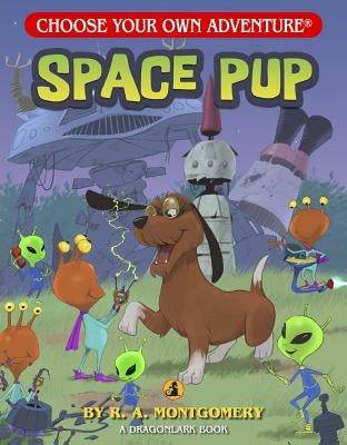 Space Pup by Montgomery, R. A.