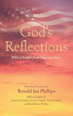 God's Reflections by Phillips, Ronald Ian