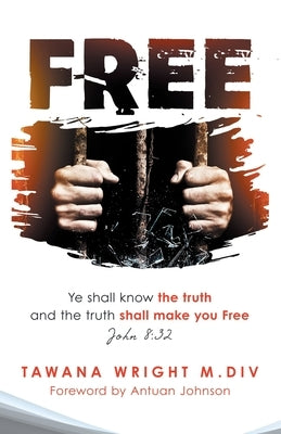 Free by Wright M. DIV, Tawana