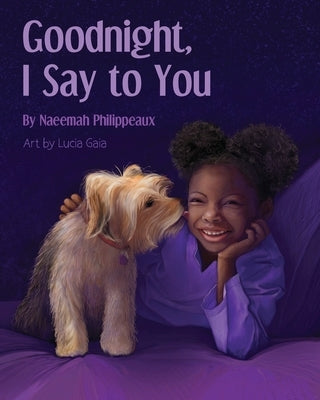 Goodnight, I Say to You by Philippeaux, Naeemah