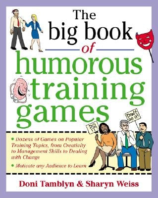 The Big Book of Humorous Training Games by Weiss, Sharyn