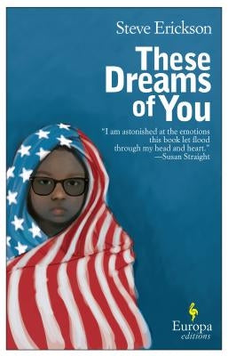 These Dreams of You by Erickson, Steve