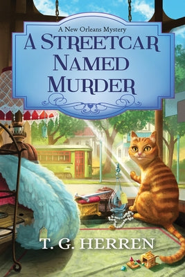 A Streetcar Named Murder by Herren, T. G.