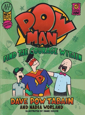 Powman 3, Volume 3: Find the Courage Within by Tabain, Dave