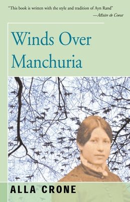 Winds Over Manchuria by Crone, Alla