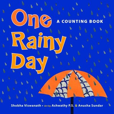 One Rainy Day: A Counting Book by Viswanath, Shoba