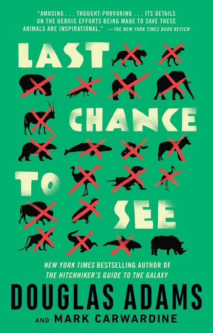 Last Chance to See by Adams, Douglas