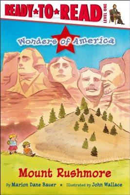 Mount Rushmore by Bauer, Marion Dane