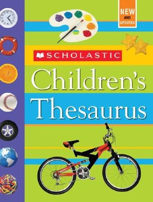 Scholastic Children's Thesaurus by Bollard, John