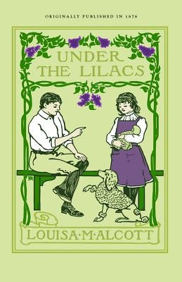 Under the Lilacs by Alcott, Louisa May