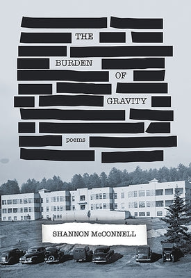 The Burden of Gravity by McConnell, Shannon