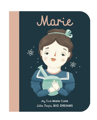Marie Curie: My First Marie Curie by Sanchez Vegara, Maria Isabel