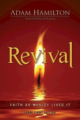 Revival: Faith as Wesley Lived It by Reddig, Jill