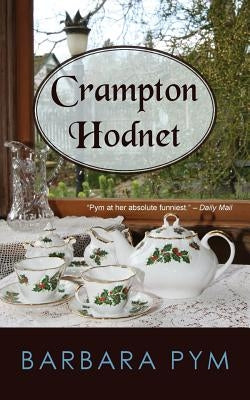 Crampton Hodnet by Pym, Barbara