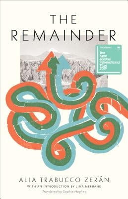 The Remainder by Trabucco Zerán, Alia