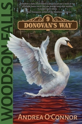 Woodson Falls: 9 Donovan's Way by O'Connor, Andrea