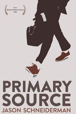 Primary Source by Schneiderman, Jason