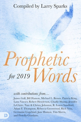 Prophetic Words for 2019 by Sparks, Larry