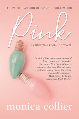 Pink: A Christmas Romance by Collier, Monica