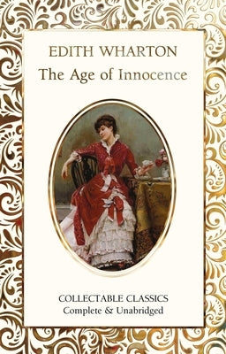 The Age of Innocence by Wharton, Edith