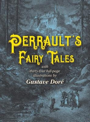 Perrault's Fairy Tales by Perrault, Charles